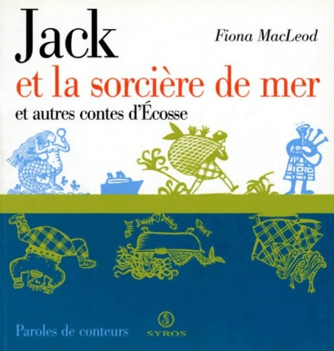 Livrenpoche : Jack et la sorcière de mer et autres contes - Fiona MacLeod - Livre