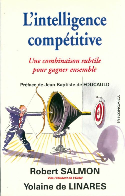 Livrenpoche : L'intelligence compétitive : Une combinaison subtile pour gagner ensemble - Robert Salmon - Livre