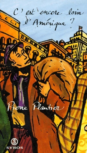 Livrenpoche : C'est encore loin l'Amérique ? - Pierre Plantier - Livre