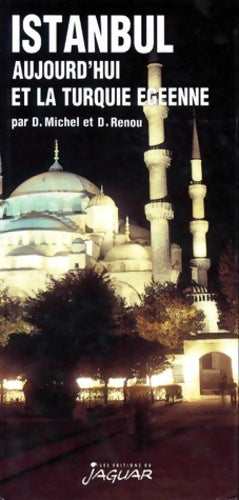 Livrenpoche : Istanbul aujourd'hui et la Turquie égéenne - D. Renou - Livre