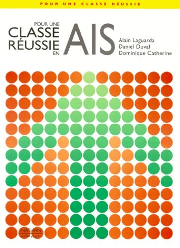 Livrenpoche : Pour une classe réussie en ais - Alain Laguarda - Livre