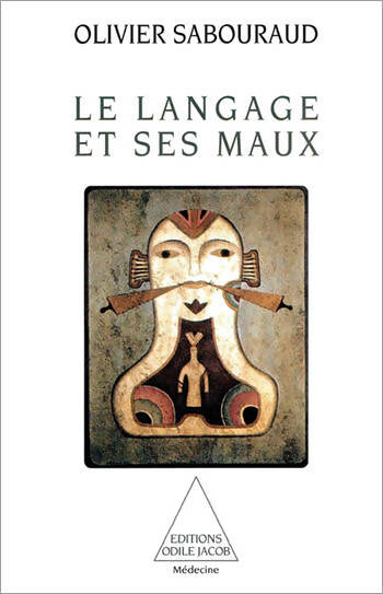 Livrenpoche : Le langage et ses maux - Olivier Sabouraud - Livre