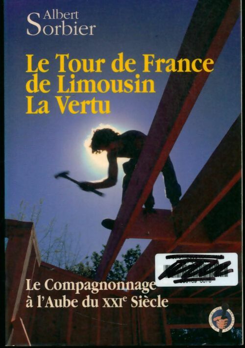 Livrenpoche : Le tour de France de Limousin la vertu - A. Sorbier - Livre