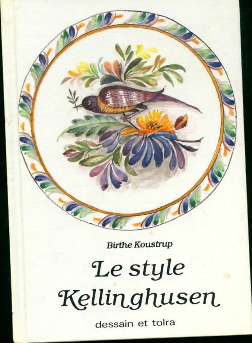 Livrenpoche : Le style kellinghusen - Birthe Koustrup - Livre