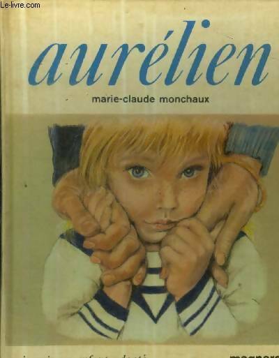 Livrenpoche : Aurelien enfant adopte - Marie-Claude Monchaux - Livre