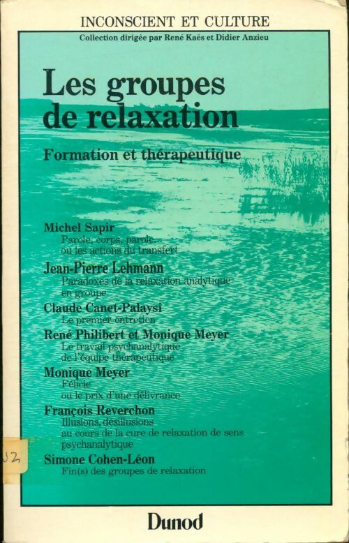 Livrenpoche : Les groupes de relaxation : Formation et thérapeutique - Michel Sapir - Livre