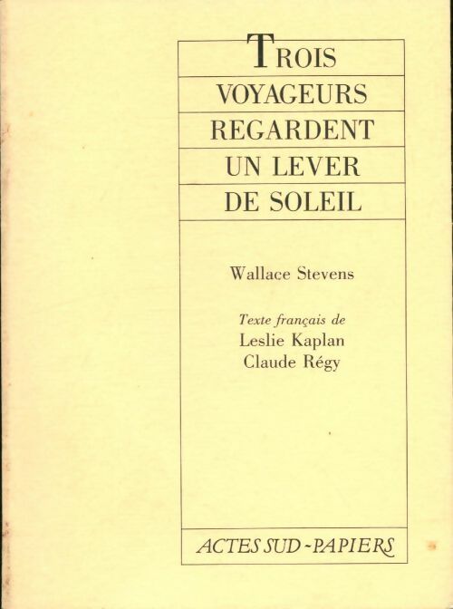Livrenpoche : 3 voyageurs regardent 1 lever soleil - Wallace Stevens - Livre