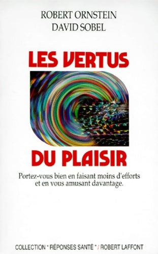 Livrenpoche : Les vertus du plaisir - Robert Ornstein - Livre