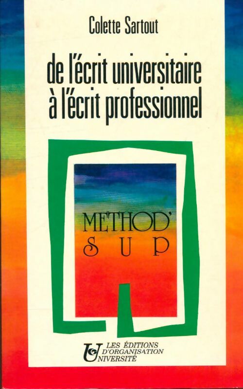 Livrenpoche : De l'écrit universitaire à l'écrit professionnel - C. Sartout - Livre
