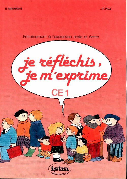 Livrenpoche : Je reflechis je m'exprime CE1 - Mauffrais - Livre