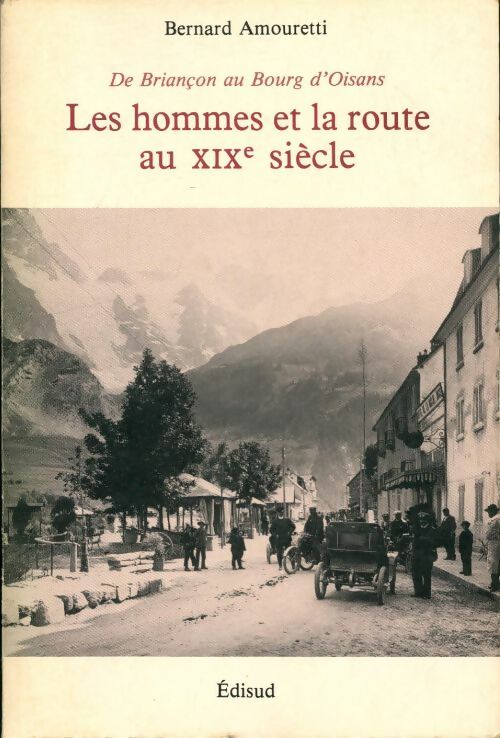 Livrenpoche : Les hommes et la route au XIXe siècle - Bernard Amouretti - Livre