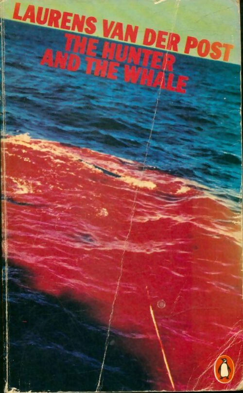 Livrenpoche : The hunter and the whale - Laurens Van der Post - Livre