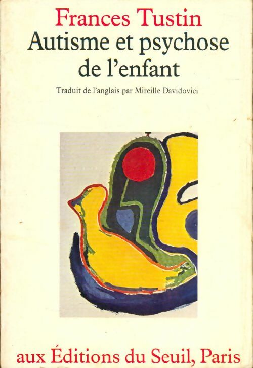 Livrenpoche : Autisme et psychose de l'enfant - Frances Tustin - Livre