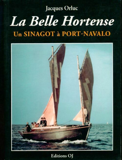 Livrenpoche : La Belle Hortense : Un sinagot à Port-Navalo - Jacques Orluc - Livre