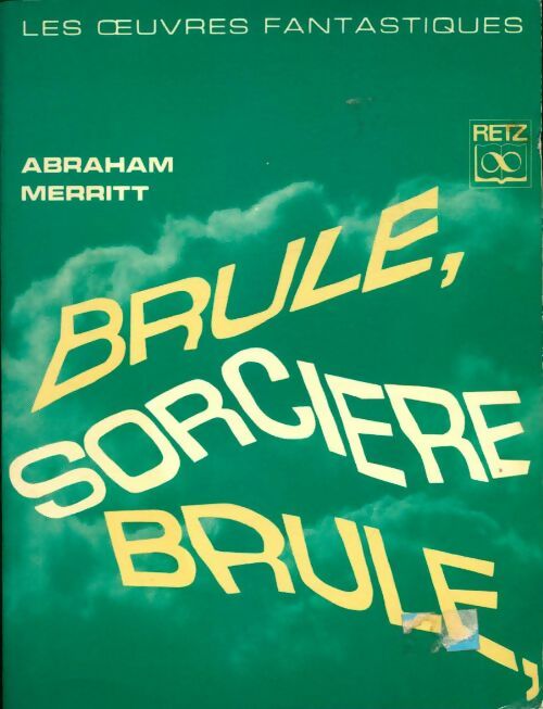 Livrenpoche : Brûle sorcière, brûle ! - Abraham Merritt - Livre