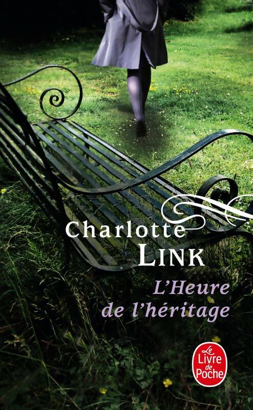 Livrenpoche : Le temps des orages Tome III : L'heure de l'héritage - Charlotte Link - Livre