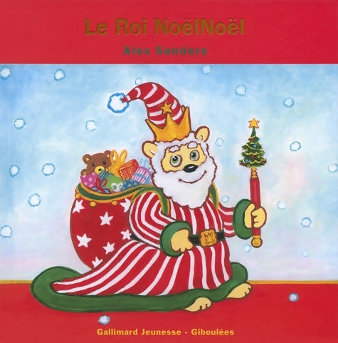 Livrenpoche : Le roi noëlNoël - Alex Sanders - Livre