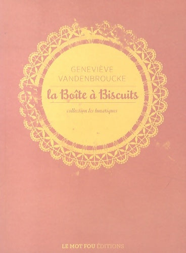 Livrenpoche : La boîte à biscuits - Geneviève Vandenbroucke - Livre