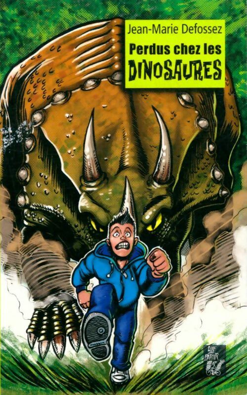 Livrenpoche : Perdus chez les dinosaures - Jean-Marie Defossez - Livre