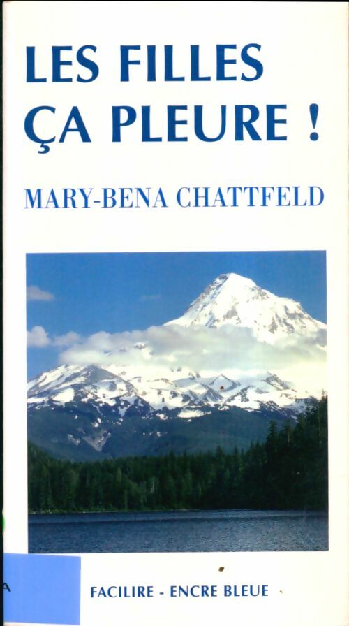 Livrenpoche : Les filles ça pleure - Mary-Bena Chattfeld - Livre