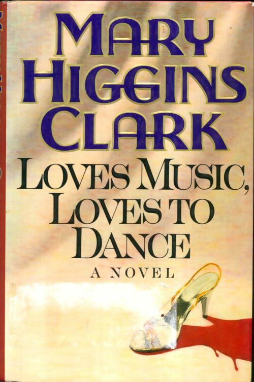 Livrenpoche : Loves music, loves to dance - Mary Higgins Clark - Livre