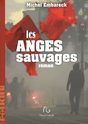 Livrenpoche : Les anges sauvages - Michel Embareck - Livre