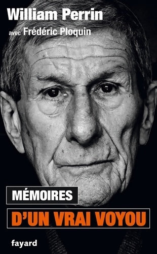 Livrenpoche : Mémoires d'un vrai voyou - Frédéric Ploquin - Livre