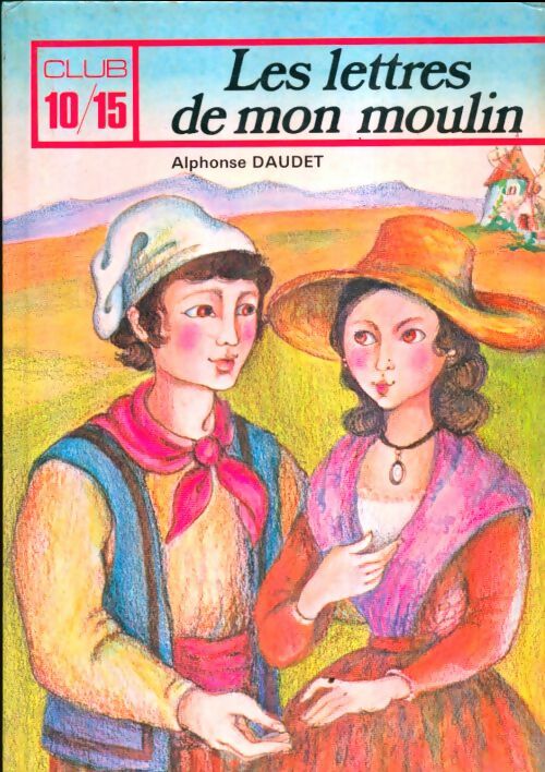 Livrenpoche : Lettres de mon moulin - Daudet-A - Livre