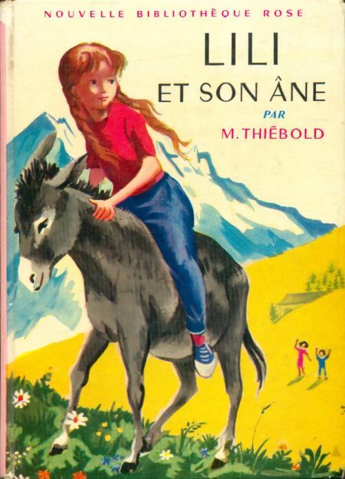 Livrenpoche : Lili et son âne - Marguerite Thiébold - Livre