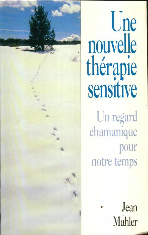 Livrenpoche : Une nouvelle thérapie sensitive - Jean Mahler - Livre