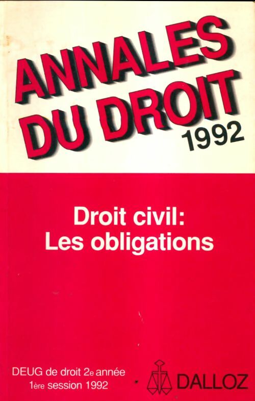 Livrenpoche : Annales du droit 1992 Deug de droit 2 : Droit civil ; Les obligations - Yves Jégouzo - Livre