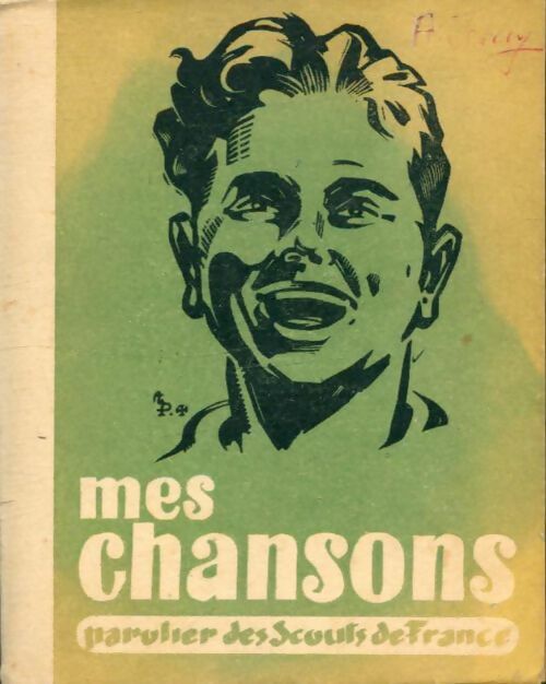 Livrenpoche : Mes chansons : Parolier des scouts de France - Collectif - Livre