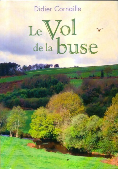 Livrenpoche : Le vol de la buse - Didier Cornaille - Livre