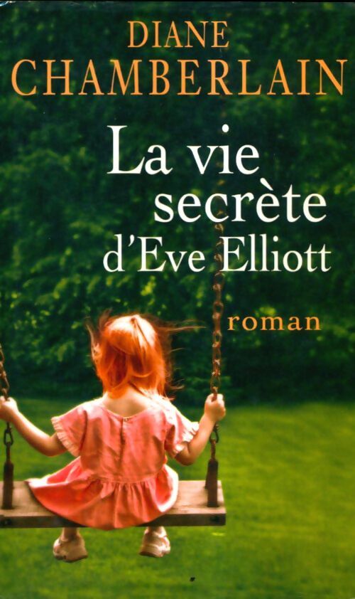 Livrenpoche : La vie secrète d'Eve Elliott - Diane Chamberlain - Livre