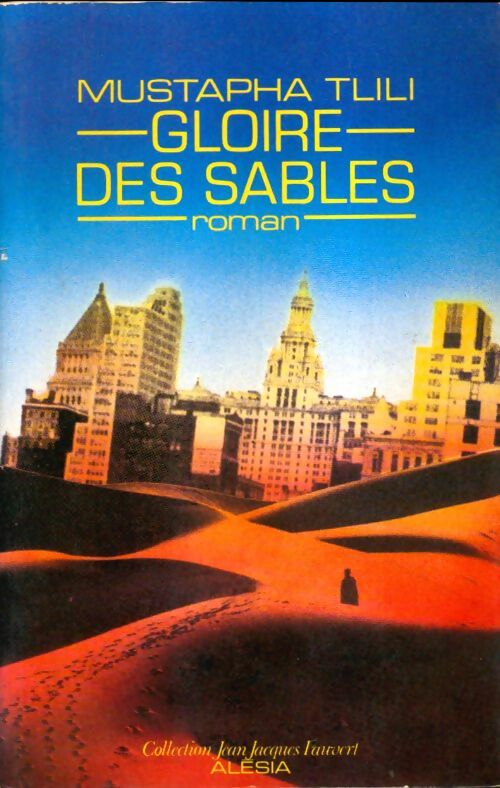Livrenpoche : Gloire des sables - Mustapha Tlili - Livre