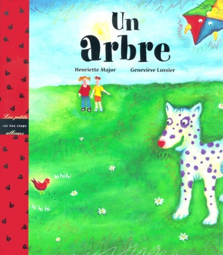 Livrenpoche : Un arbre - Henriette Major - Livre