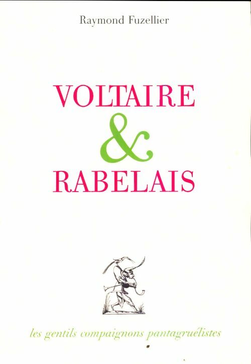 Livrenpoche : Voltaire & Rabelais - Raymond Fuzellier - Livre