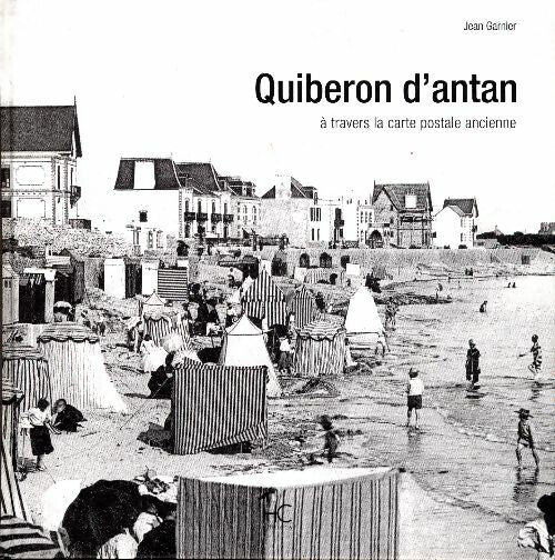 Livrenpoche : Quiberon d'antan - Jean Garnier - Livre
