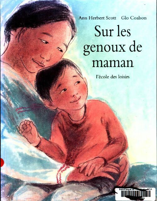 Livrenpoche : Sur les genoux de maman - Glo Coalson - Livre