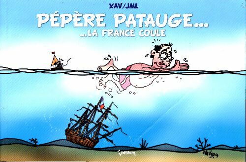 Livrenpoche : Pépère patauge... La France coule - Xav - Livre