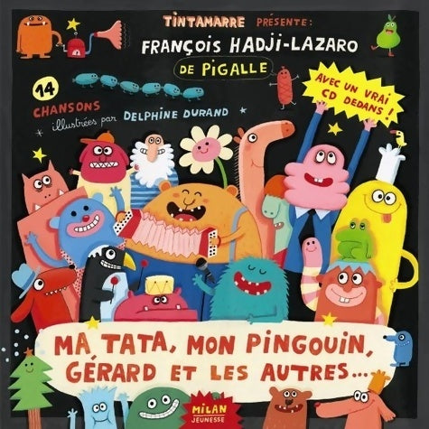 Livrenpoche : Ma tata, mon pingouin, Gérard et les autres - Francois Hadji-Lazaro - Livre