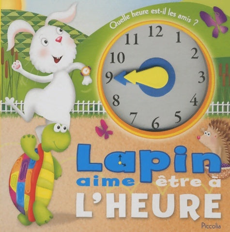 Livrenpoche : Lapin aime être à l'heure - Collectif - Livre