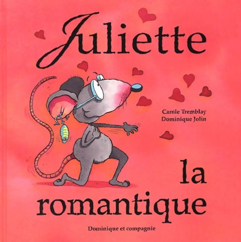 Livrenpoche : Juliette la romantique - Carole Tremblay - Livre
