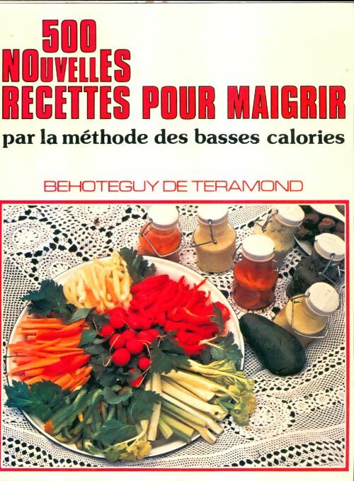 Livrenpoche : 500 nouvelles recettes pour maigrir - Béhotéguy De Téramond - Livre