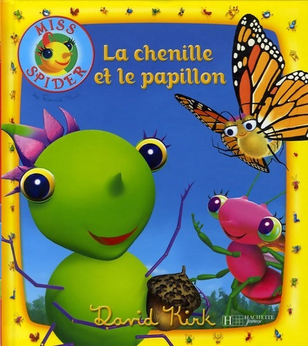 Livrenpoche : La chenille et le papillon - David Kirk - Livre