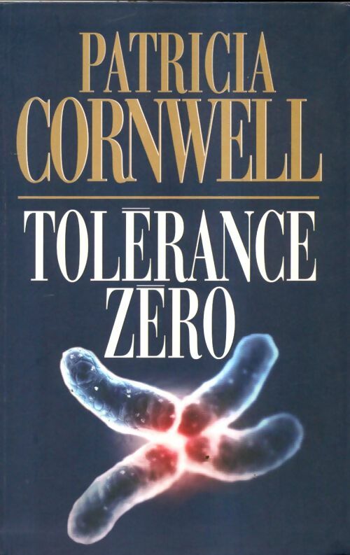 Livrenpoche : Tolérance zéro - Patricia Daniels Cornwell - Livre