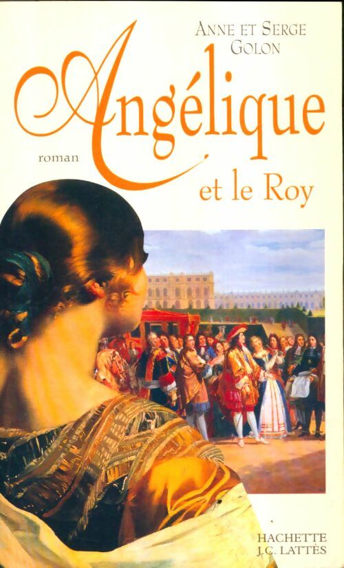 Livrenpoche : Angélique et le roy - Anne Golon - Livre