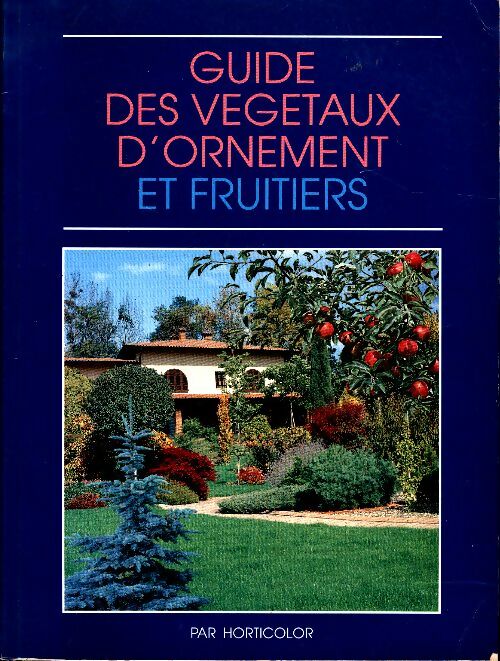 Livrenpoche : Guide des végétaux d'ornement et fruitiers - Inconnu - Livre