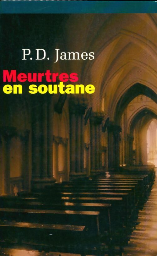 Livrenpoche : Meurtres en soutane - Phyllis Dorothy James, Claire Watts - Livre