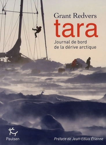 Livrenpoche : Tara : Journal de bord de la dérive arctique - Grant Redvers - Livre